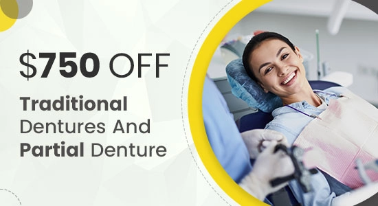 $750 off traditional dentures